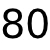 80